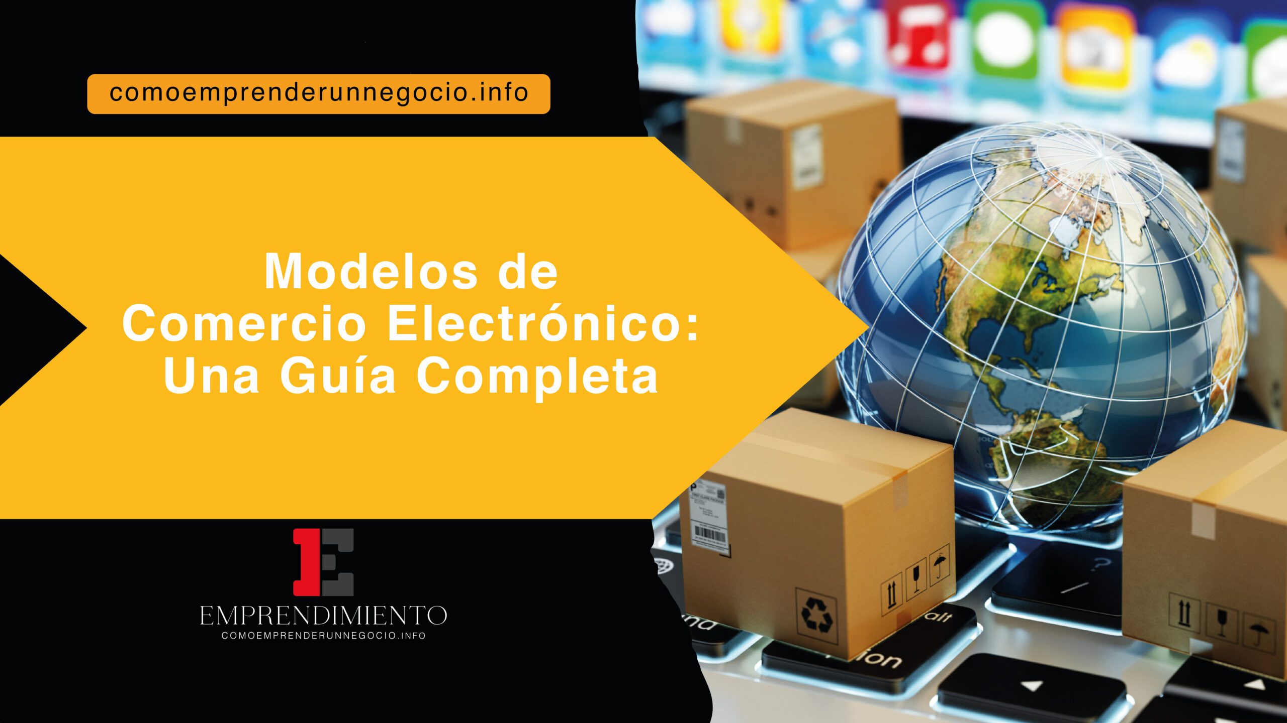 Modelos de Comercio Electrónico: Una Guía Completa