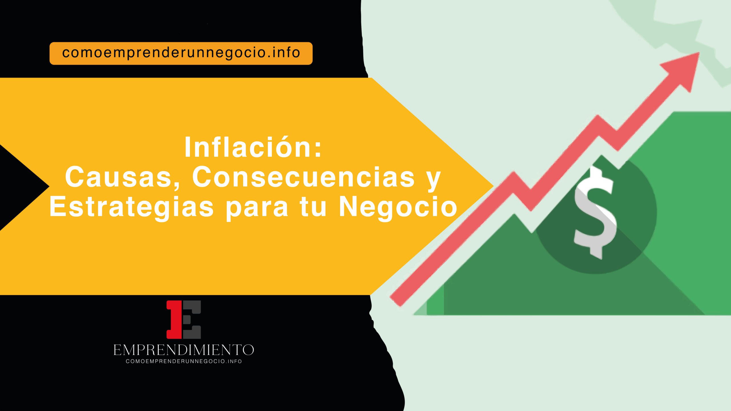 Inflación: Causas, Consecuencias y Estrategias para tu Negocio